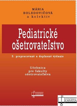 PEDIATRICKE OSETROVATELSTVO - 3.PREPRACOVANE VYDANIE