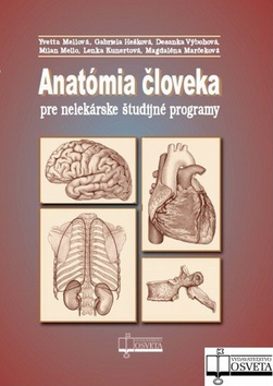 ANATOMIA CLOVEKA PRE NELEKARSKE STUDIJNE PROGRAMY