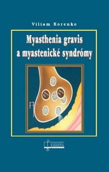 MYASTHENIA GRAVIS A MYASTENICKE SYNDROMY