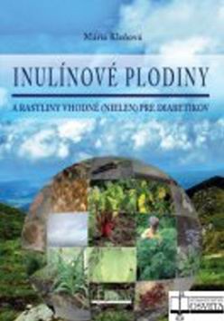 INULINOVE PLODINY A RASTLINY VHODNE (NIELEN) PRE DIABETIKOV