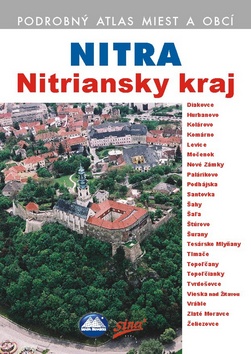 NITRA - NITRIANSKY KRAJ ,PODROBNYATLAS MIEST A OBCI