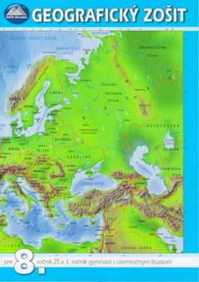 GEOGRAFICKY ZOSIT PRE 8. ROCNIK ZS A 3. ROCNIK GYMNAZII S OSEMROCNYM STUDIOM