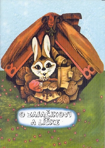 O ZAJACIKOVI A LISKE