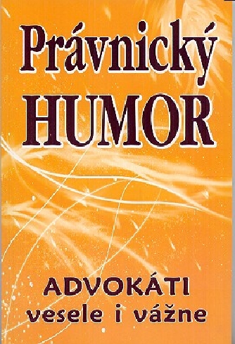PRAVNICKY HUMOR ADVOKATI VESELE I VAZNE