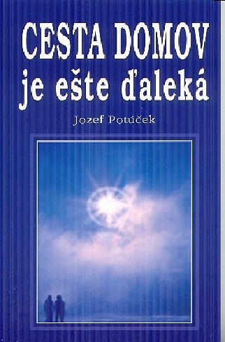 CESTA DOMOV JE ESTE DALEKA