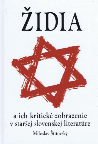 ZIDIA A ICH KRITICKE ZOBRAZENIE V STARSEJ SLOVENSKEJ LITERATURE