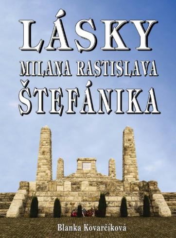 LASKY MILANA RASTISLAVA STEFANIKA
