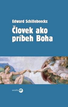 CLOVEK AKO PRIBEH BOHA