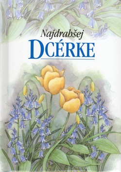 NAJDRAHSEJ DCERKE