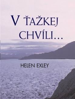 V TAZKEJ CHVILI...