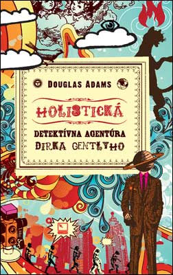 HOLISTICKA DETEKTIVNA AGENTURA DIRKA GENTLYHO