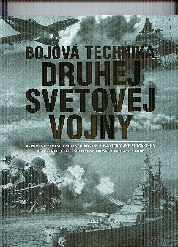 BOJOVA TECHNIKA DRUHEJ SVETOVEJ VOJNY
