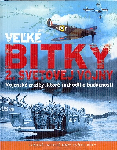 VELKE BITKY 2. SVETOVEJ VOJNY