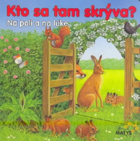 KTO SA TAM SKRYVA? NA POLI A NA LUKE