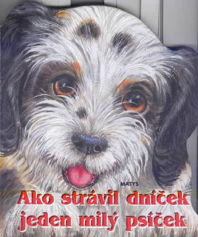 AKO STRAVIL DNICEK JEDEN PSICEK