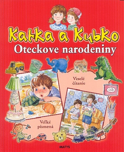KATKA A KUBKO - OTECKOVE NARODENINY