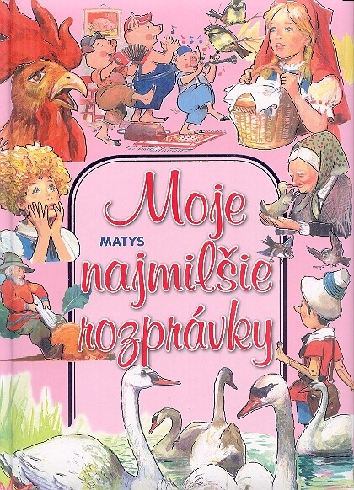 MOJE NAJMILSIE ROZPRAVKY