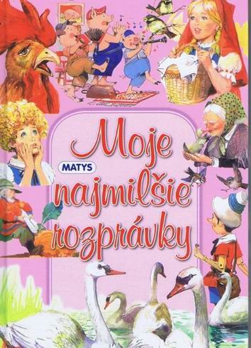 MOJE NAJMILSIE ROZPRAVKY