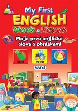 MOJE PRVE ANGLICKE SLOVA S OBRAZKAMI