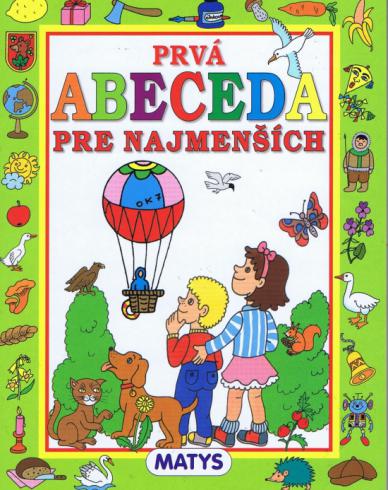 PRVA ABECEDA PRE NAJMENSICH