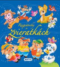 ROZPRAVOCKY O ZVIERATKACH