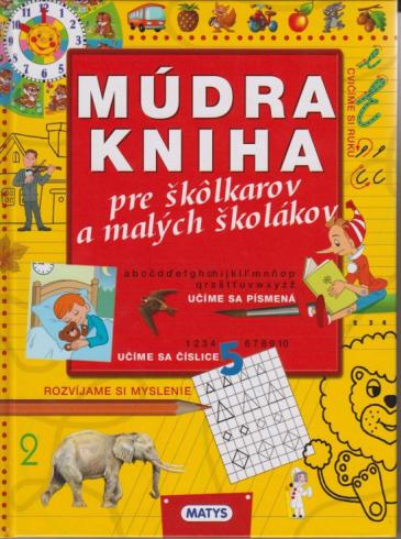 MUDRA KNIHA PRE SKOLKAROV A MALYCH SKOLAKOV