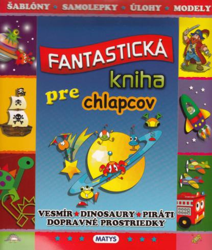 FANTASTICKA KNIHA PRE CHLAPCOV