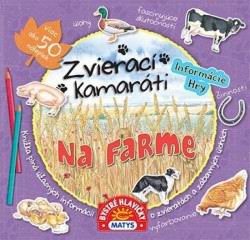 ZVIERACI KAMARATI NA FARME