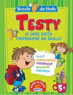 VESELO DO SKOLY TESTY