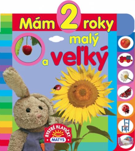 MAM 2 ROKY - MALY A VELKY