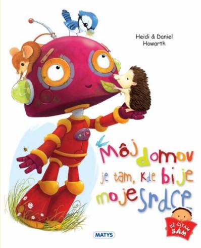 MOJ DOMOV JE TAM, KDE BIJE MOJE SRDCE