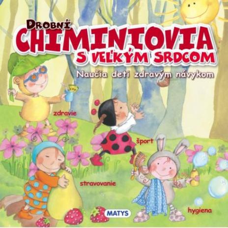 DROBNI CHIMINIOVIA S VELKYM SRDCOM