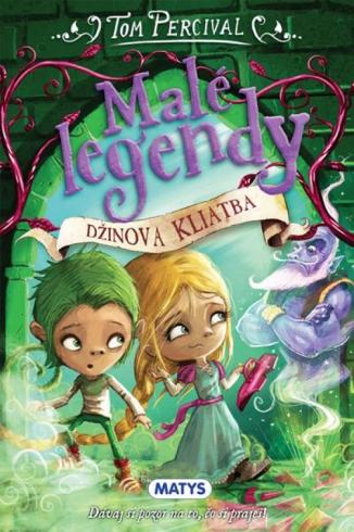 MALE LEGENDY 3 - DZINOVA KLIATBA