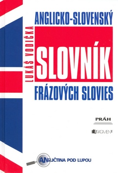 ANGLICKO-SLOVENSKY SLOVNIK FRAZOVYCH SLOVIES
