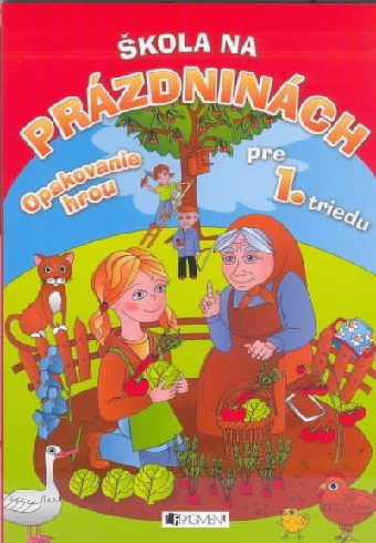 SKOLA NA PRAZDNINACH PRE 1. TRIEDU