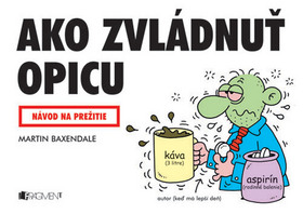 AKO ZVLADNUT OPICU - NAVOD NA PREZITIE