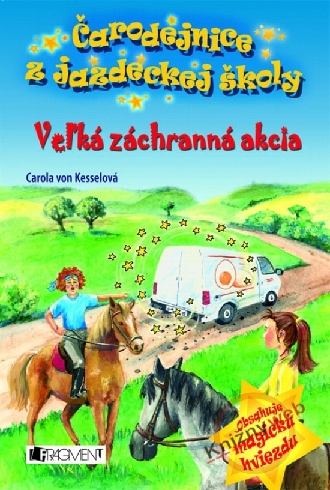 CARODEJNICE Z JAZDECKEJ SKOLY - VELKA ZACHRANNA AKCIA