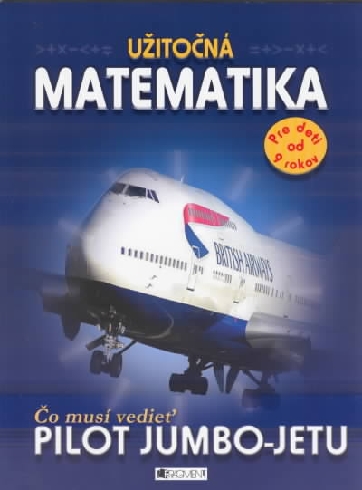 UZITOCNA MATEMATIKA - CO MUSI VEDIET PILOT JUMBO-JETU