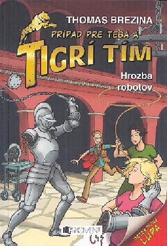 PRIPAD PRE TEBA A TIGRI TIM - HROZBA ROBOTOV