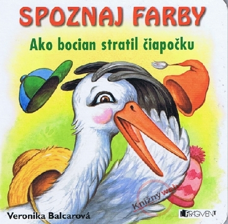AKO BOCIAN STRATIL CIAPOCKU - SPOZNAJ FARBY