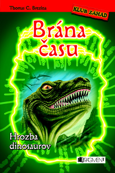 BRANA CASU- HROZBA DINOSAUROV