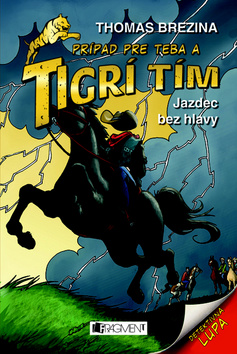 JAZDEC BEZ HLAVY - TIGRI TIM