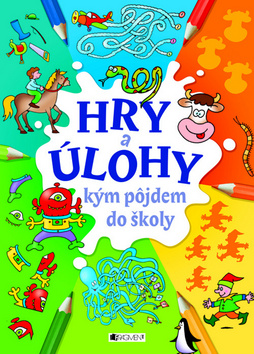 HRY A ULOHY KYM POJDEM DO SKOLY