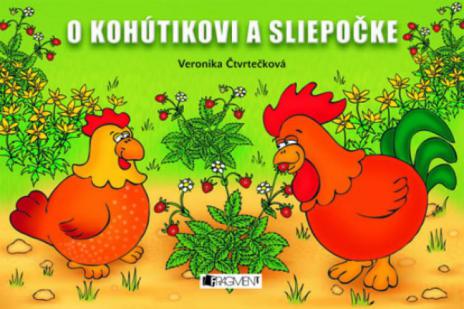 O KOHUTIKOVI A SLIEPOCKE