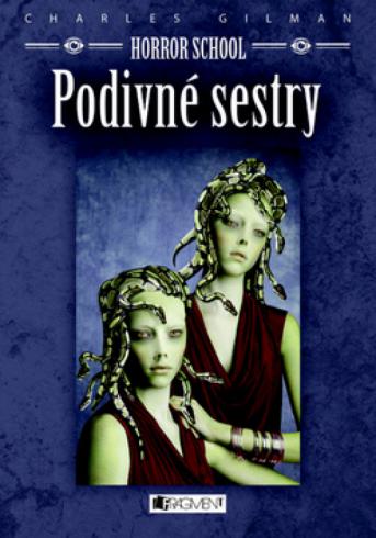 HORROR SCHOOL - PODIVNE SESTRY