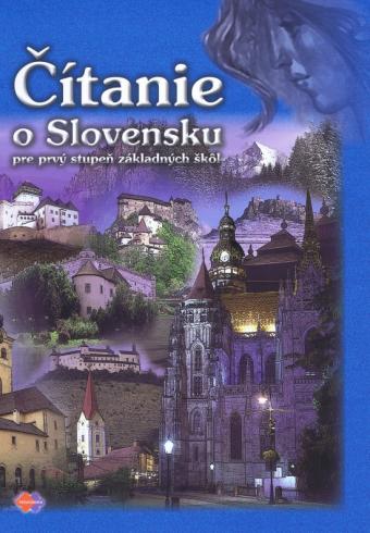CITANIE O SLOVENSKU PRE PRVY STUPEN ZAKLADNYCH SKOL