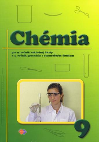 CHEMIA PRE 9. ROCNIK ZS A 4. ROCNIK GYMNAZIA...