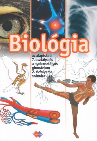 BIOLOGIA AZ ALAPISKOLA 7. OSZTALYA ES A NYOLCOSZTALYOS GIMNAZIUM 2. EVFOLYAMA SZAMARA