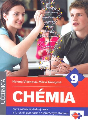 CHEMIA PRE 9. ROCNIK ZS A 4. ROCNIK GYMNAZIA S OSEMROCNYM STUDIOM