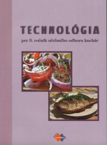 Technológia pre 3. ročník učebného odboru kuchár